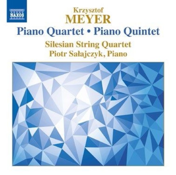 Krzysztof Meyer - Piano Quartet, Piano Quintet | Naxos 8573357