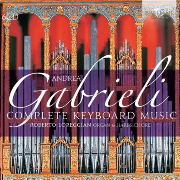 Andrea Gabrieli - Complete Keyboard Music | Brilliant Classics 94432