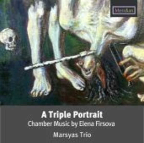 A Triple Portrait: Chamber Music by Elena Firsova | Meridian CDE84635