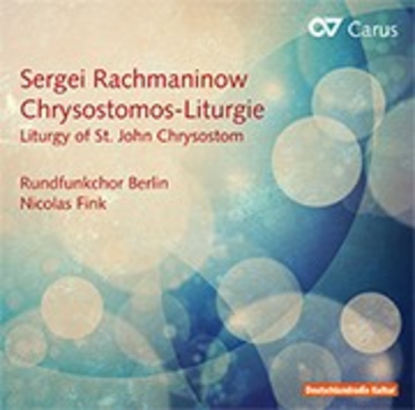 Rachmaninov - Liturgy of St John Chrysostom | Carus CAR83407