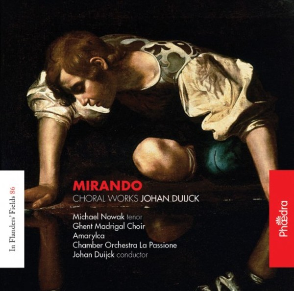 Johan Duijck - Mirando (Choral Works) | Phaedra PH92086
