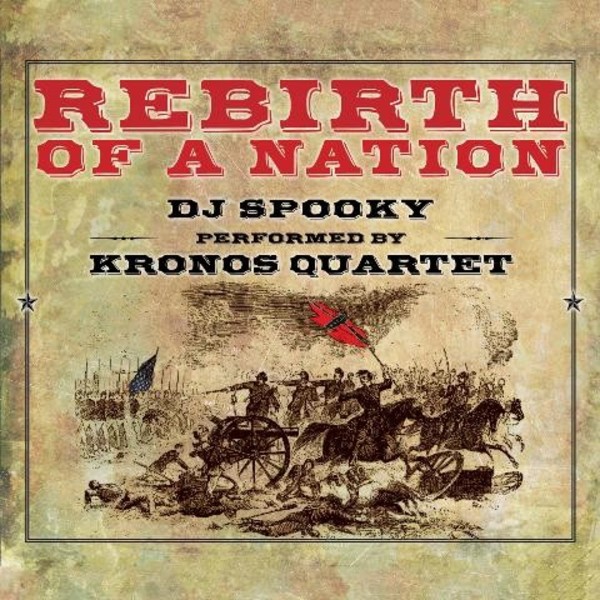 DJ Spooky - Rebirth of a Nation | Cantaloupe CA21110