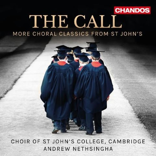 The Call: More Choral Classics from St Johns | Chandos CHAN10872