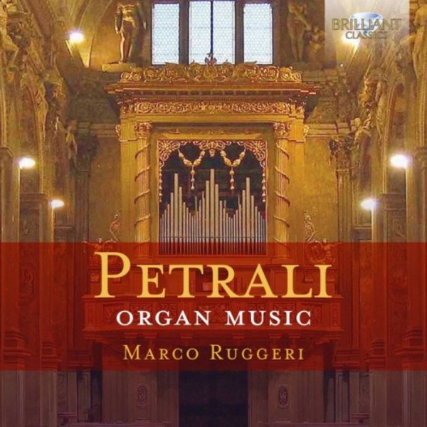 Vincenzo Petrali - Organ Music | Brilliant Classics 95160