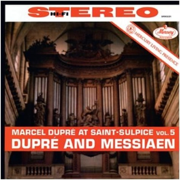 Marcel Dupre at Saint-Sulpice Vol.5: Dupre & Messiaen | Decca 4788988