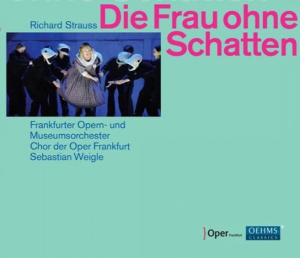 R Strauss - Die Frau ohne Schatten | Oehms OC964