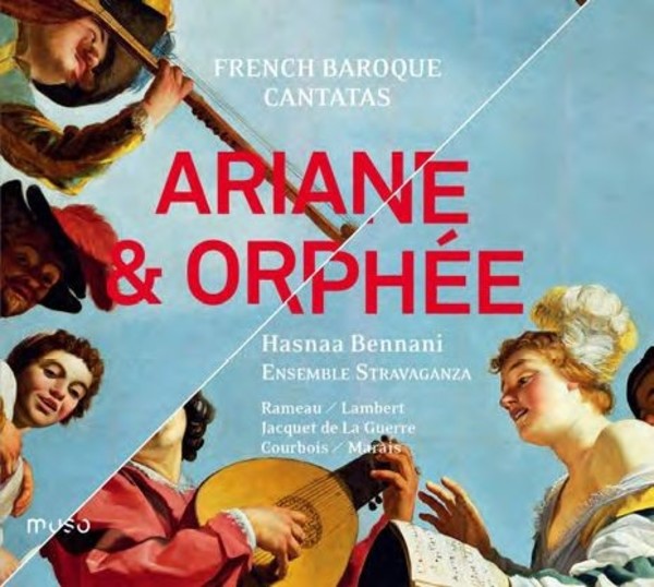 Ariane & Orphee: French Baroque Cantatas | Muso MU009