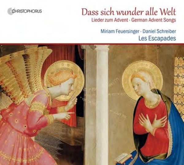 Dass sich wunder alle Welt: German Advent Songs | Christophorus CHR77387