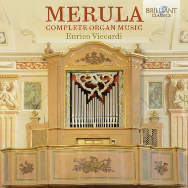Merula - Complete Organ Music | Brilliant Classics 95252