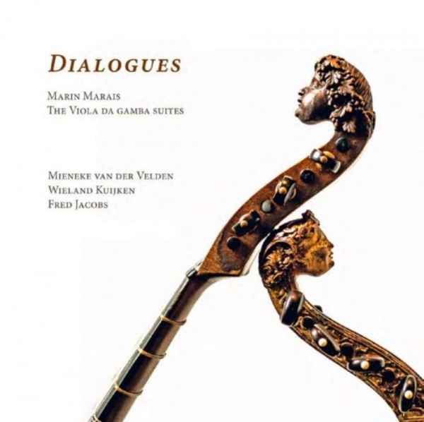 Marin Marais - Dialogues (The Viola da Gamba Suites)