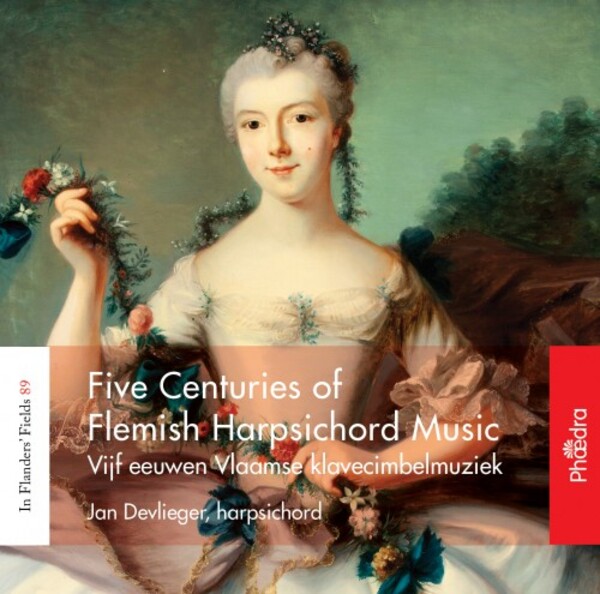 Five Centuries of Flemish Harpsichord Music | Phaedra PH92089