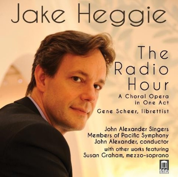 Jake Heggie - The Radio Hour | Delos DE3484
