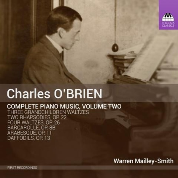 Charles OBrien - Complete Piano Music Vol.2 | Toccata Classics TOCC0257