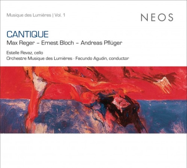 Reger, Bloch, Pfluger - Cantique | Neos Music NEOS11510