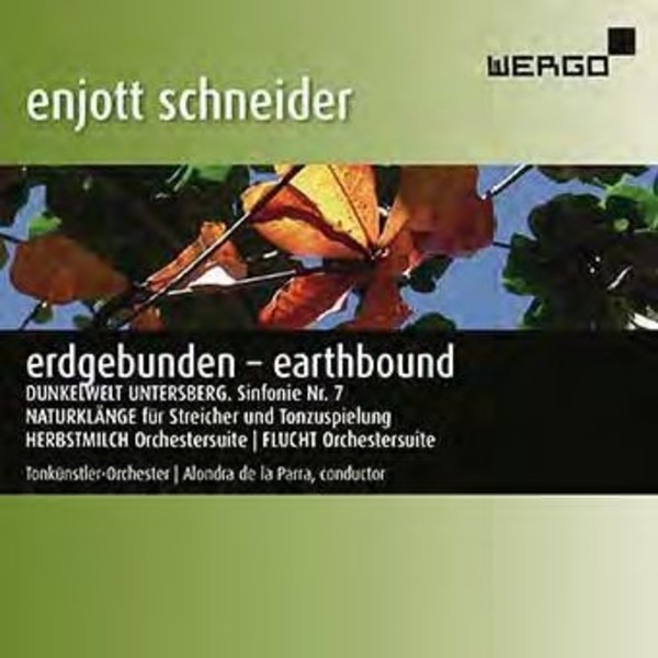 Enjott Schneider - Erdgebunden (Earthbound) | Wergo WER51122