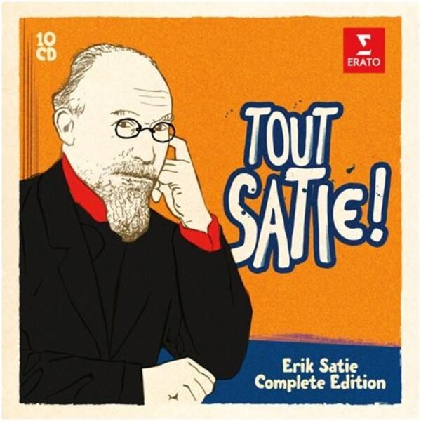 Tout Satie - Erik Satie Complete Edition