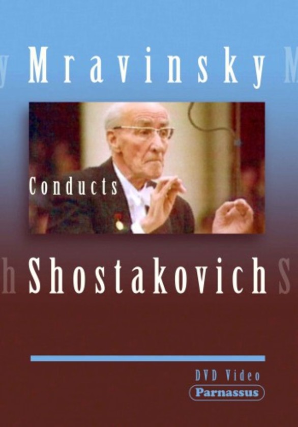Mravinsky conducts Shostakovich | Parnassus PDVD1204