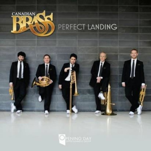 Canadian Brass: Perfect Landing | Opening Day Records ODR7450