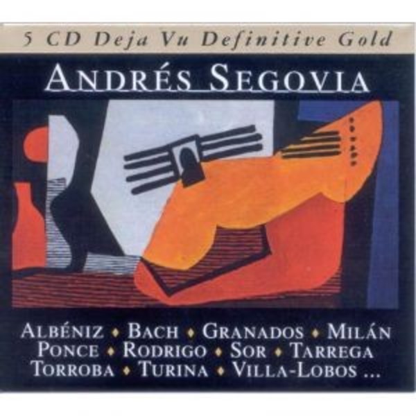 Andres Segovia: Definitive Gold | Deja Vu / Recording Arts 5X004