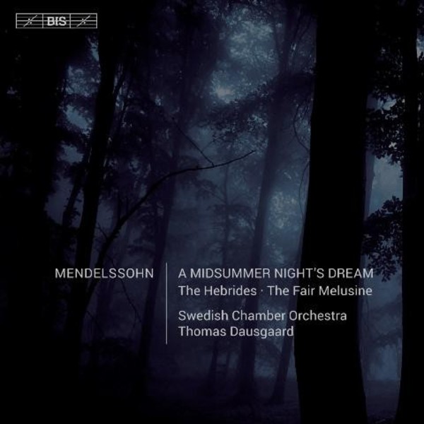Mendelssohn - A Midsummer Nights Dream | BIS BIS2166