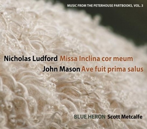 Nicholas Ludford - Missa Inclina cor meum | Blue Heron BHCD1004