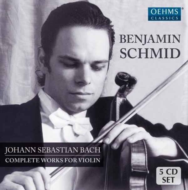 J S Bach - Complete Works for Violin | Oehms OC013