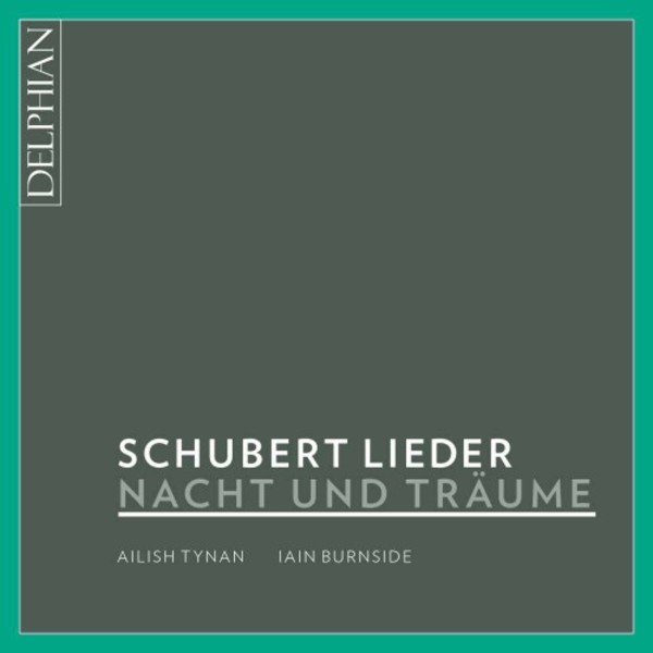 Nacht und Traume: Schubert Lieder