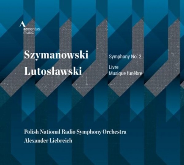 Szymanowski / Lutoslawski - Orchestral Works | Accentus ACC30349