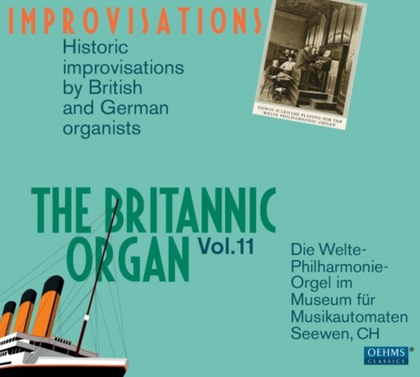 The Britannic Organ Vol.11: Improvisations | Oehms OC850