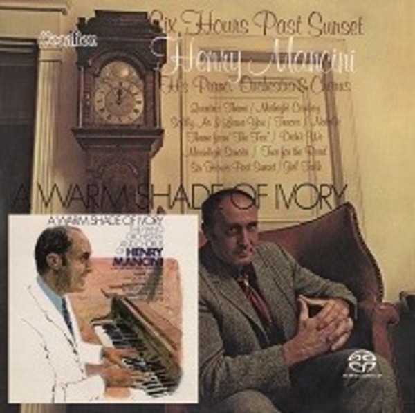 Henry Mancini: Six Hours Past Sunset / A Warm Shade of Ivory | Dutton CDLK4574
