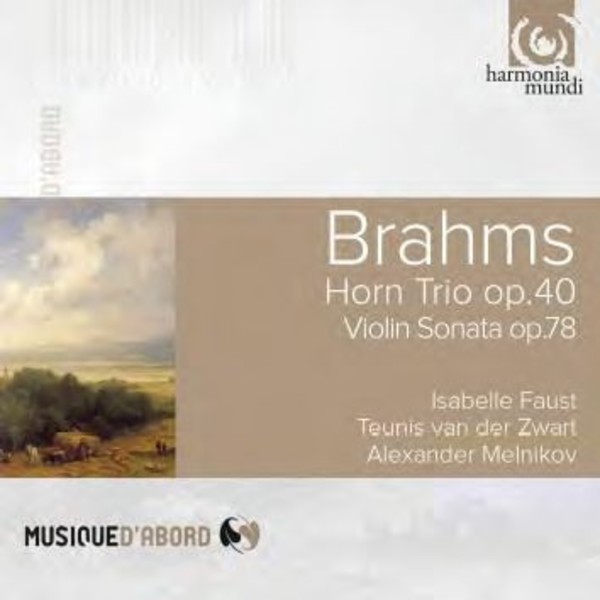Brahms - Horn Trio, Violin Sonata Op.78 | Harmonia Mundi - Musique d'Abord HMA1951981