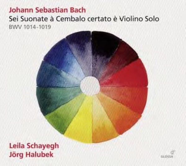 J S Bach - Sei Suonate a Cembalo certato e Violino Solo BWV1014-1019 | Glossa GCD923507