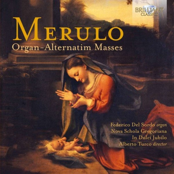 Merulo - Organ-Alternatim Masses | Brilliant Classics 95145