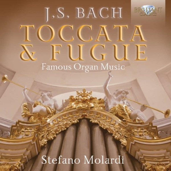 Bach - Toccata & Fugue: Famous Organ Music | Brilliant Classics 95166