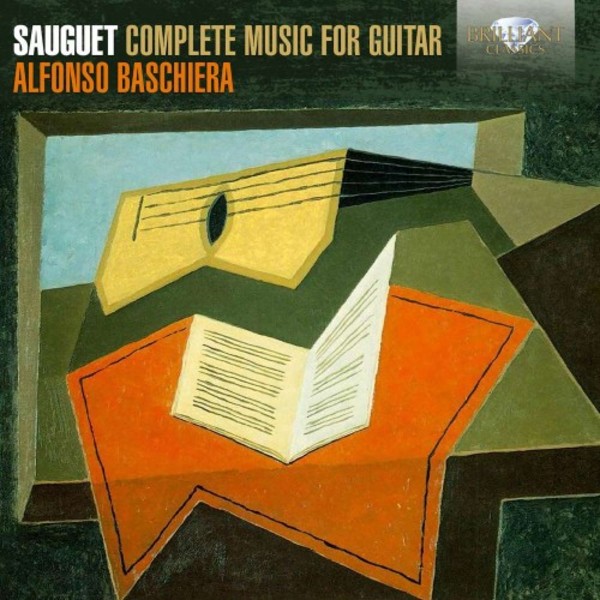 Sauguet - Complete Music for Guitar | Brilliant Classics 95168
