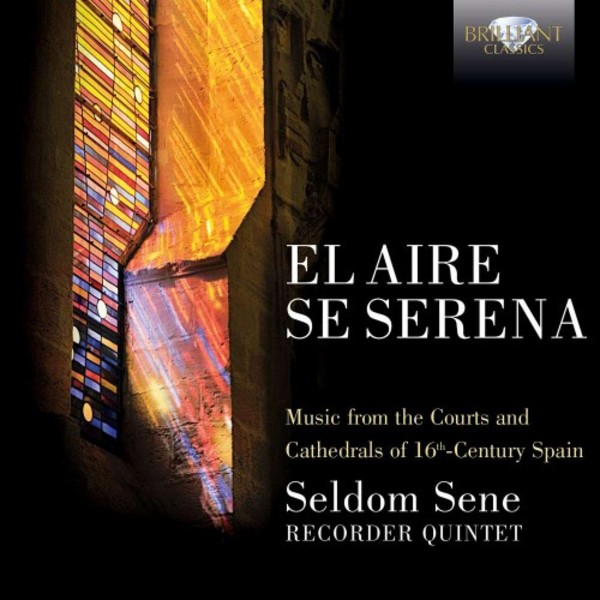 El aire se serena: Music from 16th-century Spain | Brilliant Classics 95304