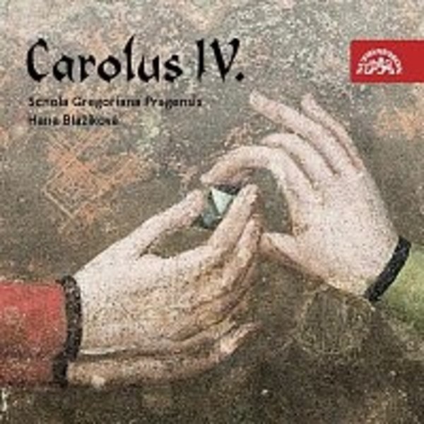 Carolus IV: Rex et Imperator | Supraphon SU41932
