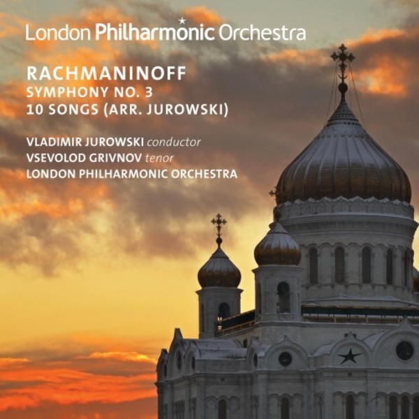 Rachmaninov - Symphony no.3, 10 Songs (arr. Jurowski) | LPO LPO0088