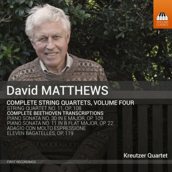 David Matthews - Complete String Quartets Vol.4 | Toccata Classics TOCC0318