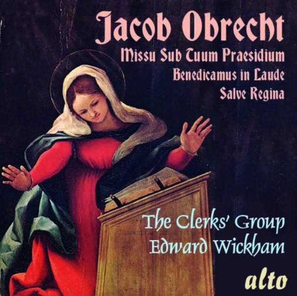Obrecht - Missa Sub tuum praesidium | Alto ALC1308