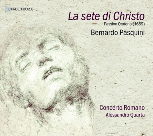 Pasquini - La sete di Christo (Passion oratorio, 1689)