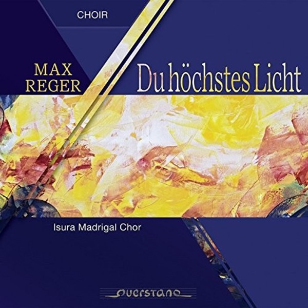 Reger - Du hochstes Licht: Late Choral Works | Querstand VKJK1528