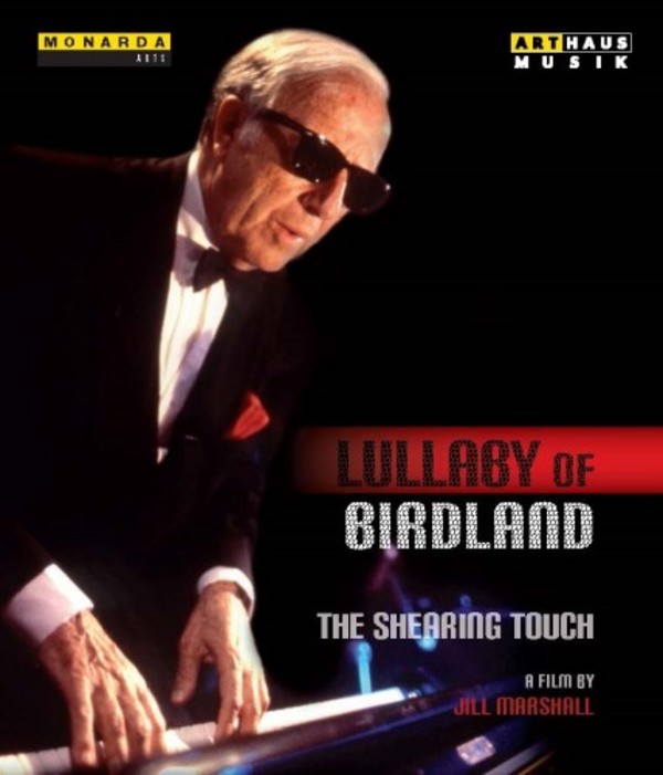 Lullaby of Birdland: The Shearing Touch (Blu-ray) | Arthaus 109217