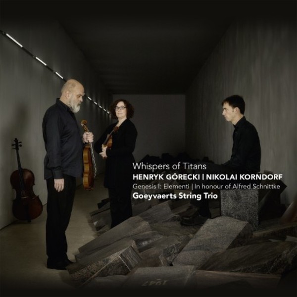 Whispers of Titans: String trios by Gorecki & Korndorf | Challenge Classics CC72713