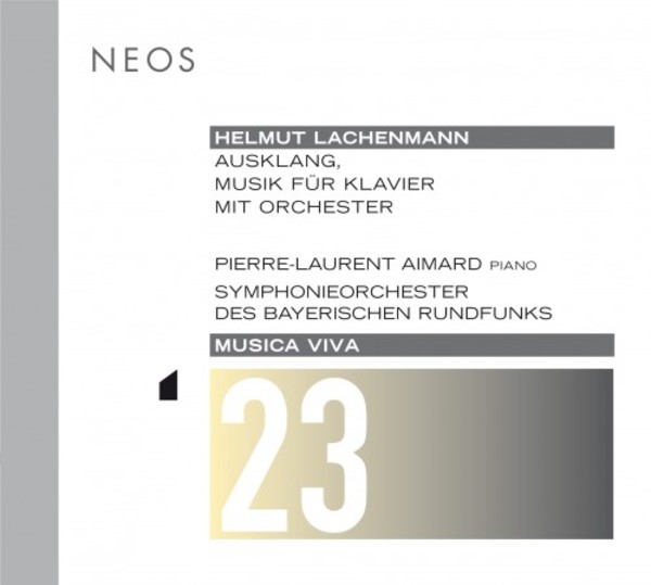 Musica Viva 23: Lachenmann - Ausklang | Neos Music NEOS11423