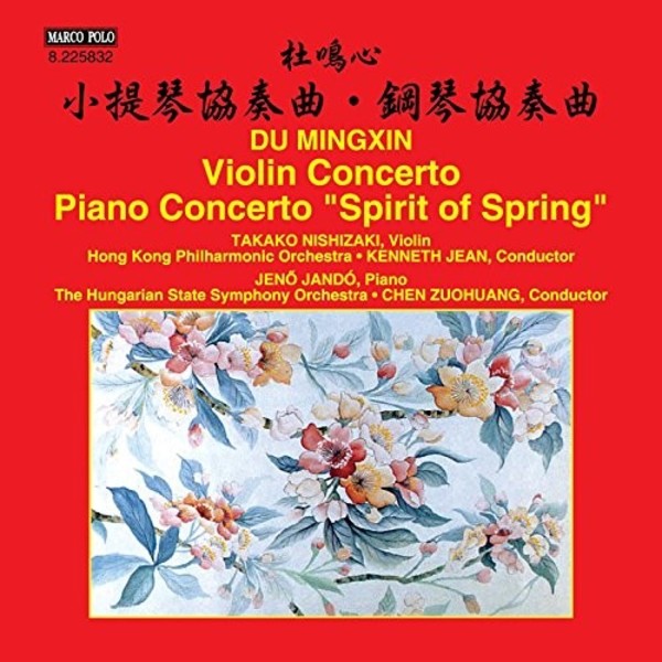 Du Mingxin - Violin Concerto, Piano Concerto Spirit of Spring | Marco Polo 8225832
