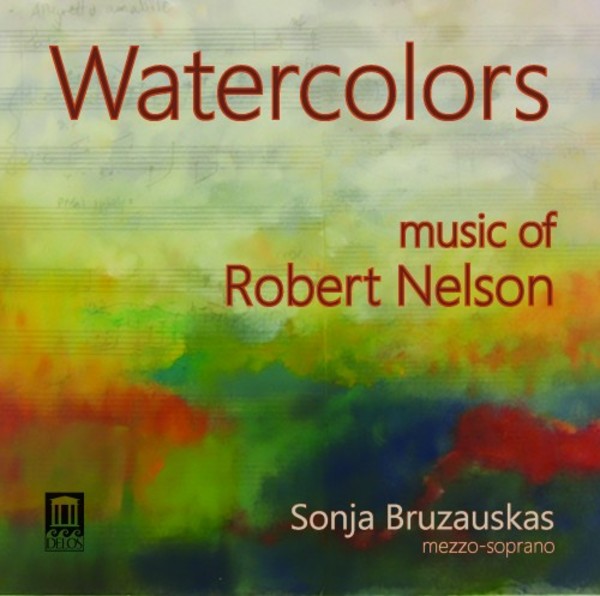 Watercolors: music of Robert Nelson | Delos DE3499