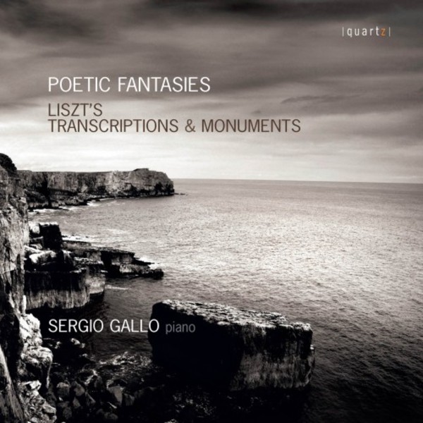 Poetic Fantasies: Liszts Transcriptions and Monuments | Quartz QTZ2113