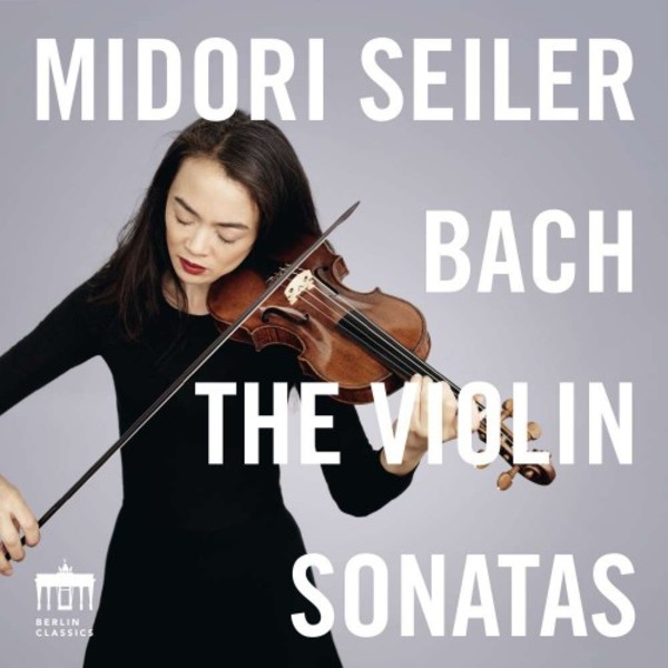 Bach - Sonatas for Violin Solo | Berlin Classics 0300721BC