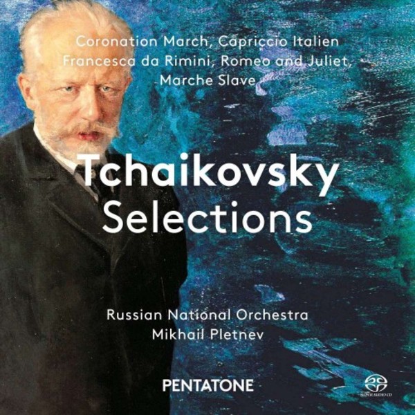 Tchaikovsky - Capriccio Italien, Romeo and Juliet, Marche Slave | Pentatone PTC5186550